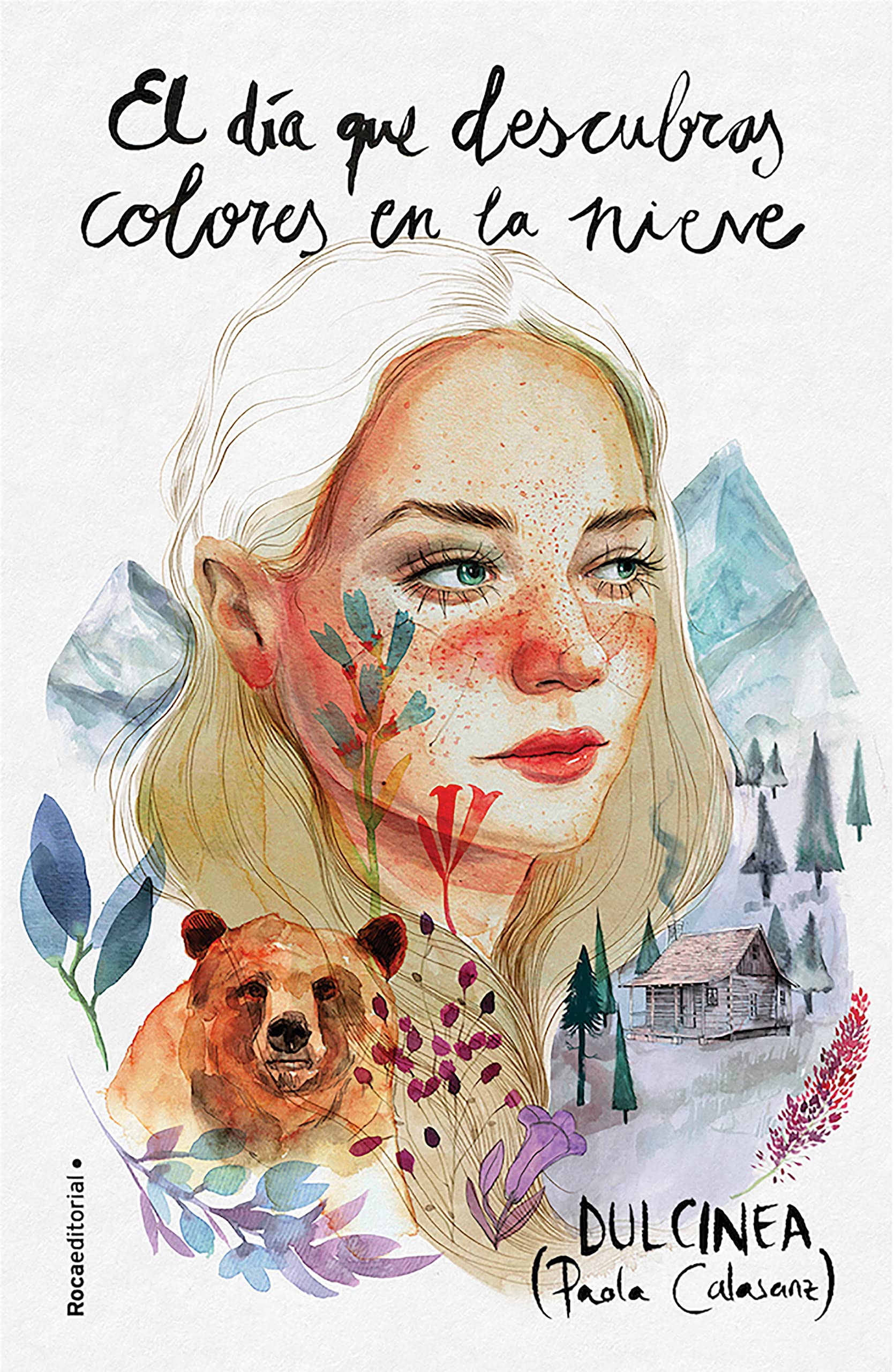 Portada de El día que descubras colores en la nieve, de Paola Calasanz (Dulcinea)