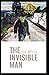 The Invisible Man Annotated & Illustrated Edition