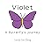 Violet: A Butterfly's Journey