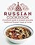RUSSIAN COOKBOOK: A profoun...
