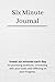 Six Minute Journal by Aubrey Fox