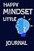 Happy Mindset Little Journal by Sam Bell