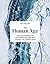 The Human Age: How we cause...