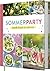 Sommerparty: Schnelle Rezep...