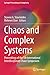 Chaos and Complex Systems: Proceedings of the 5th International Interdisciplinary Chaos Symposium (Springer Proceedings in Complexity)