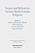 Sceptic and Believer in Ancient Mediterranean Religions by Babett Edelmann-Singer