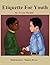 The Etiquette For Youth: Wo...
