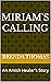 Miriam's Calling: An Amish ...