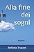Alla fine dei sogni