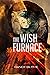 The Wish Furnace