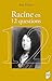 Racine en 12 questions