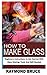 HOW TO MAKE GLASS: Beginner...