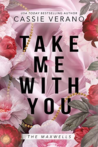 Take Me With You (The Maxwells, #1)