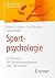 Sportpsychologie: Ein Überb...