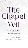 Chapel Veil: The Symbol of the Spouse of Christ
