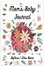Moms Baby Journal: Before I...