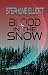 Blood in the Snow by Stephanie Elliott