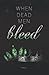 When Dead Men Bleed: Special Edition