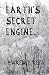 EARTH'S SECRET ENGINE.