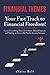 Financial Themes: Your Fast Track to Financial Freedom!: Learn Everything There Is to Know About Finances and Setting Up Successful Passive Income Streams