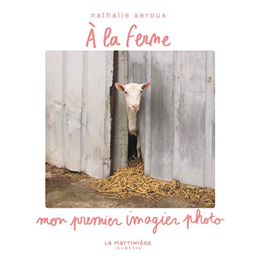 À la ferme (Mon premier imagier photo)