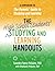 The High School Students' Studying and Learning Handouts: A Companion to The Parents' Guide to Studying and Learning