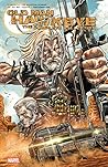 Old Man Hawkeye: ...