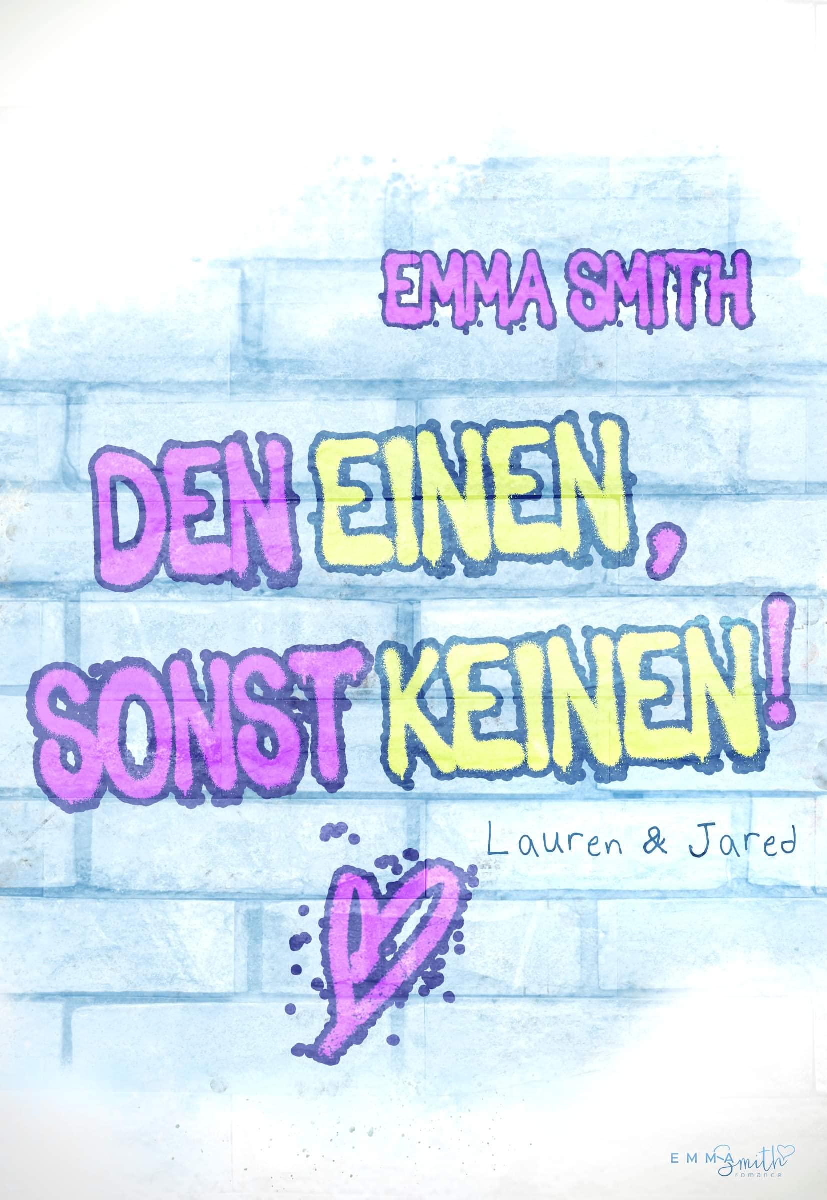 Den Einen, sonst keinen!: Lauren & Jared (Catch him, #2)