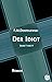 Der Idiot. Band 1 von 4: Mi...