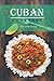 Cuban Cookbook: Easy Cuban ...
