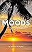 Moods in Paradise