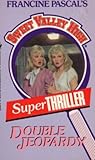 Double Jeopardy (Sweet Valley High Super Thriller, #1)
