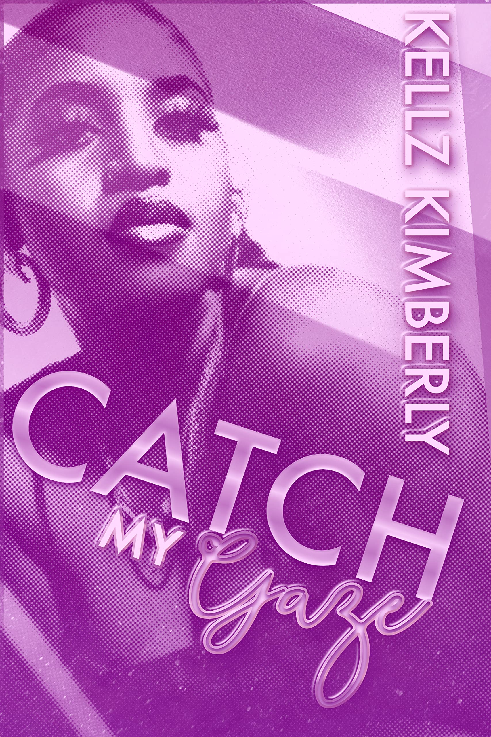 Catch My Gaze: A St. Rowe Urban Romance (St. Rowe Saga Book 1)