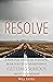 Resolve by Will Ertel