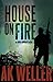 House on Fire (Anna Bowman ...