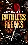 Ruthless Freaks -...