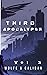 Third Apocalypse Vol. 3: A LitRPG Apocalypse Adventure (Regressor)