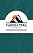 Florida Trail Journal & Log...