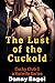 The Lust of the Cuckold - a Hotwife Series by Danny Engel