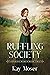 Ruffling Society by Kay Moser