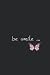 Be smile by Lily Foster