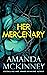 Her Mercenary (Steele Shadows Mercenaries, #1)