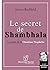 LE SECRET DE SHAMBHALA