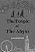 The People of The Abyss (Classic Edition): With Annotated