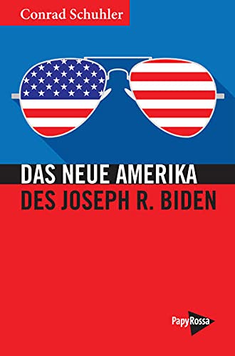 Das Neue Amerika des Joseph R. Biden (Perfect Paperback)