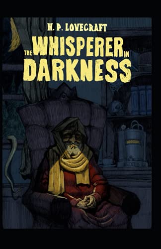 The Whisperer in Darkness Illustrated