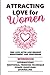 Attracting Love for Women Workbook by Robyn Chapman