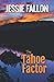 The Tahoe Factor: A Maggie ...