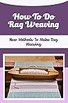 How To Do Rag Wea...