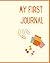 My First Journal by Nae Nae
